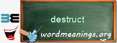 WordMeaning blackboard for destruct